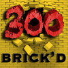 300 Brickd