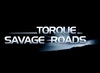 Torque: Savage Roads