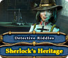 Detective Riddles. Sherlock's Heritage