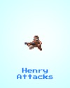 Henry Attacks